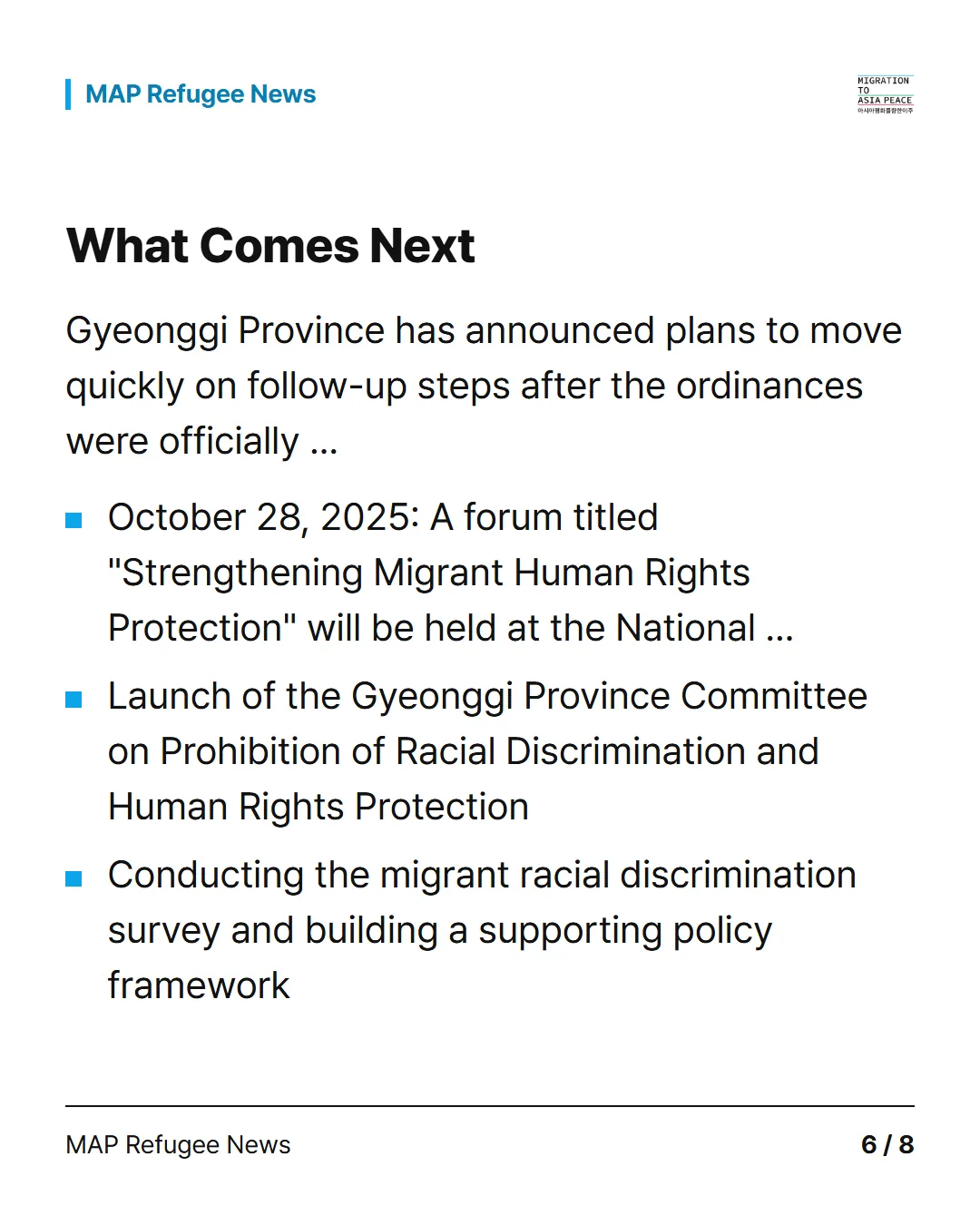 What Comes Next Gyeonggi Province has announced plans to move quickly on follow-up steps after the ordinances were officially … October 28, 2025: A forum titled "Strengthening Migrant Human Rights Protection" will be held at the National … Launch of the Gyeonggi Province Committee on Prohibition of Racial Discrimination and Human Rights Protection Conducting the migrant racial discrimination survey and building a supporting policy framework